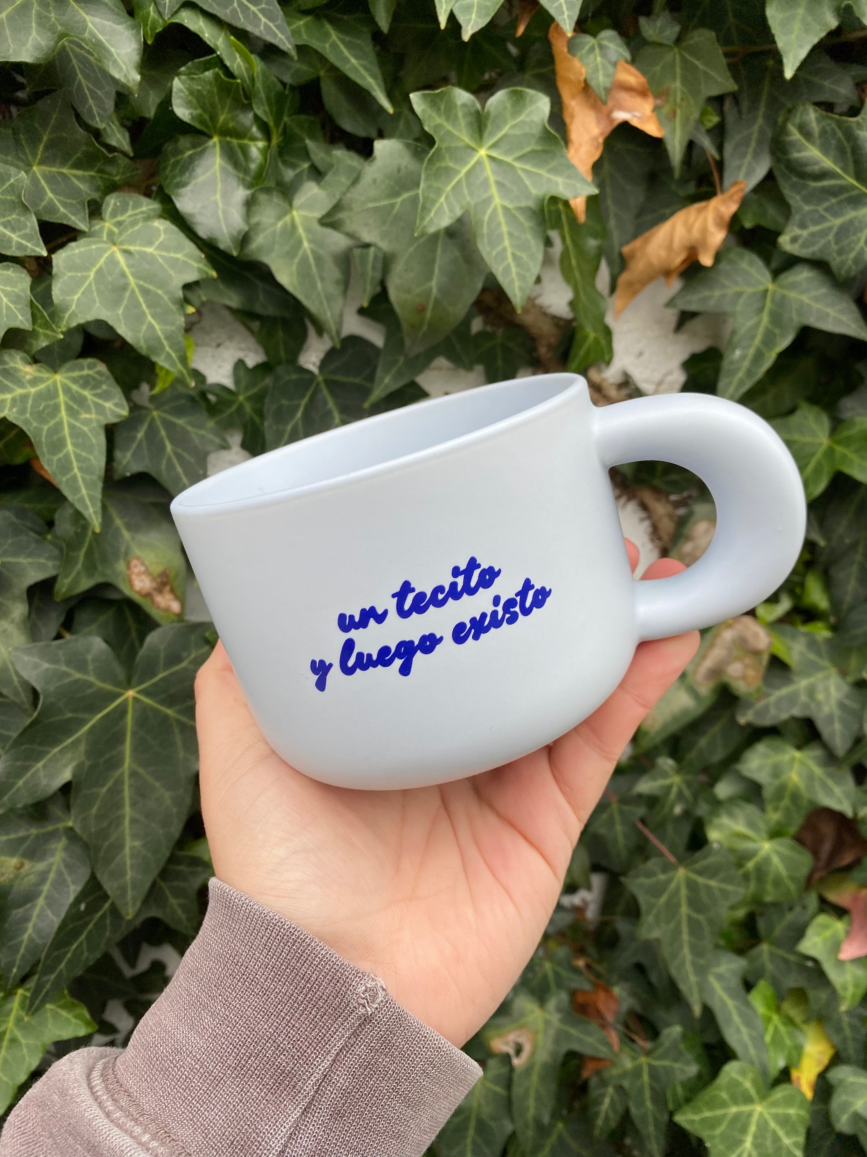 Un tecito y luego existo.
